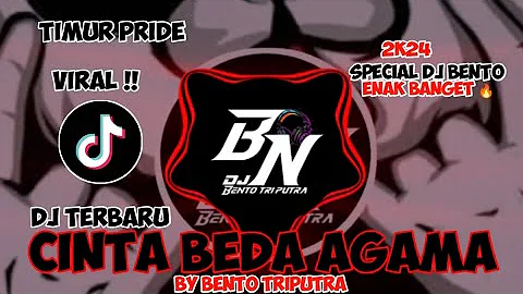 DJ CINTA BEDA AGAMA||VIRAL TIKTOK🔊🎶||SPECIAL BENTO TRIPUTRA 🎶🔊