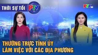 Thời Sự Phú Thọ Tối 21112025 Thường Trực Tỉnh Ủy Làm Việc Với Các Địa Phương