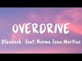 Overdrive (Lyrics) - Ofenbach ft. Norma Jean Martine