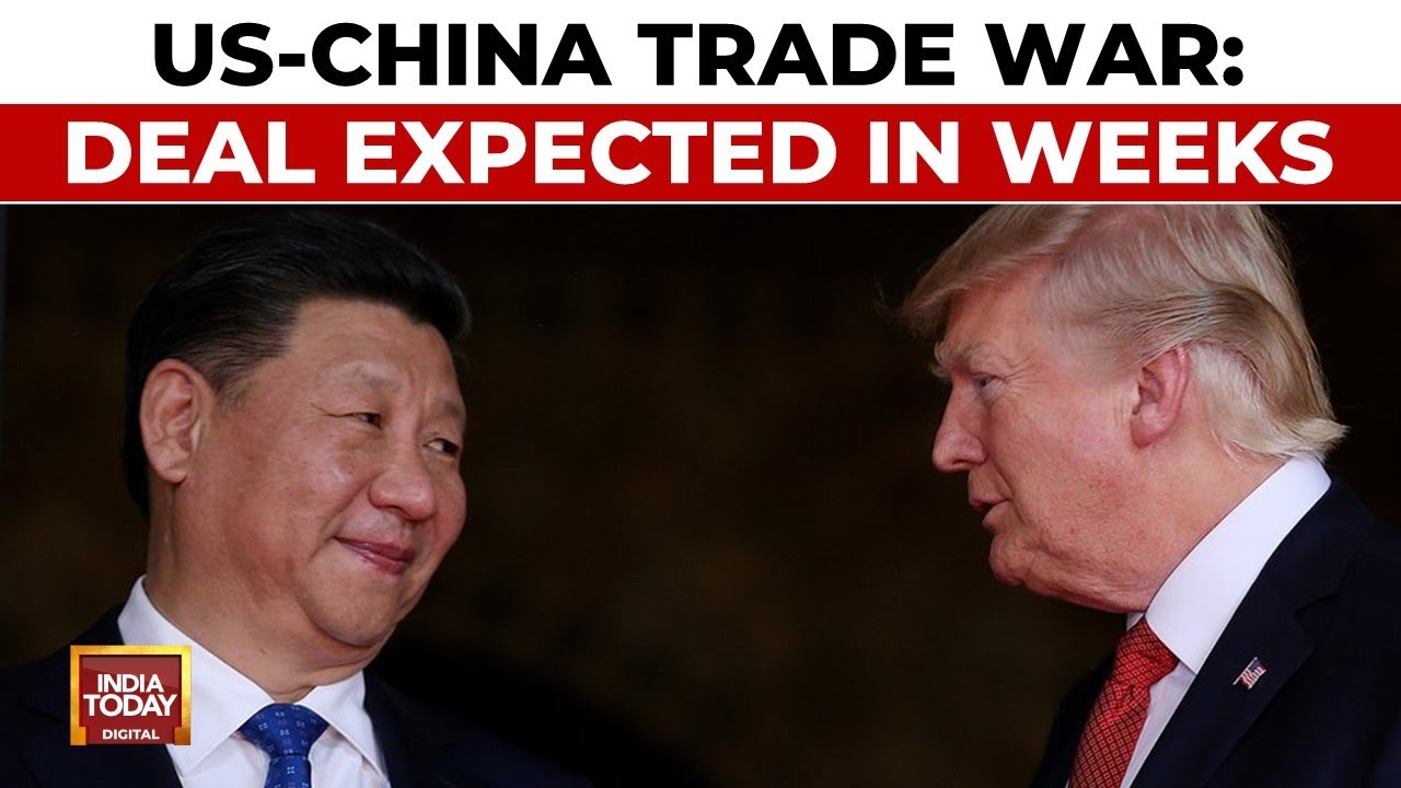 US-China Trade War: Xi Seeks New Opportunities As Trump Expects Deal In Weeks | India Today