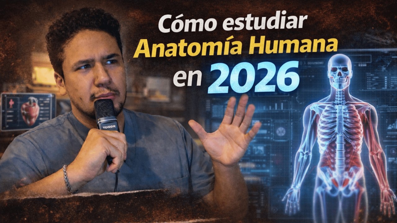 CÓMO ESTUDIAR ANATOMÍA en 2026