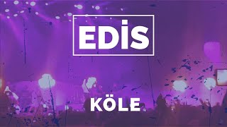 Edis - Köle Canlı Istanbul konseri