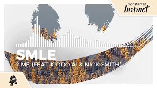 Video voorbeeld van "SMLE - 2 Me (feat. Kiddo Ai & Nick Smith) [Monstercat Release]"