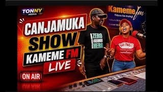 CANJAMUKA SHOW KAMEME FM LIVE NOW || MUTHONI WAKIRUMBA || TEA MASTER || STACY WADIGITAL CANJAMUKA S