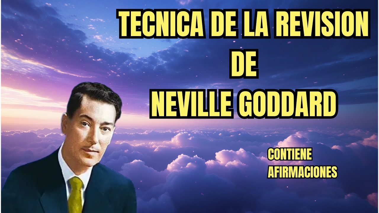 Reprograma Tu Pasado, Manifiesta Tu Futuro | Neville Goddard