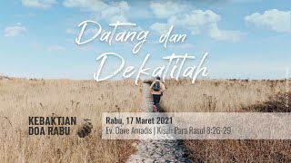 KEBAKTIAN DOA RABU 17 MARET 2021 BAHASA INDONESIA 17.00