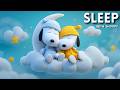 Sleep Safely with Snoopy… 🌙 Deep Sleep Healing Music for Stress Relief, Anxiety &amp; Calm Mind