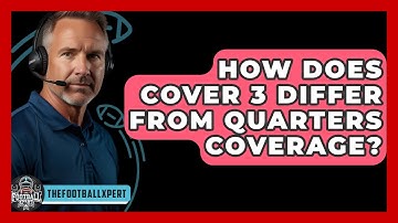 How Does Cover 3 Differ From Quarters Coverage? - The Football Xpert