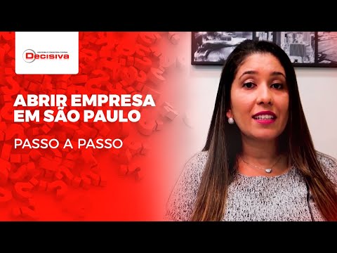 Abrir Empresa em São Paulo - Passo a Passo | Decisiva Assessoria e Consultória Contábil