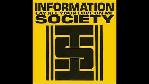 ♪ Information Society - Lay All Your Love On Me [Justin Strauss Remix]