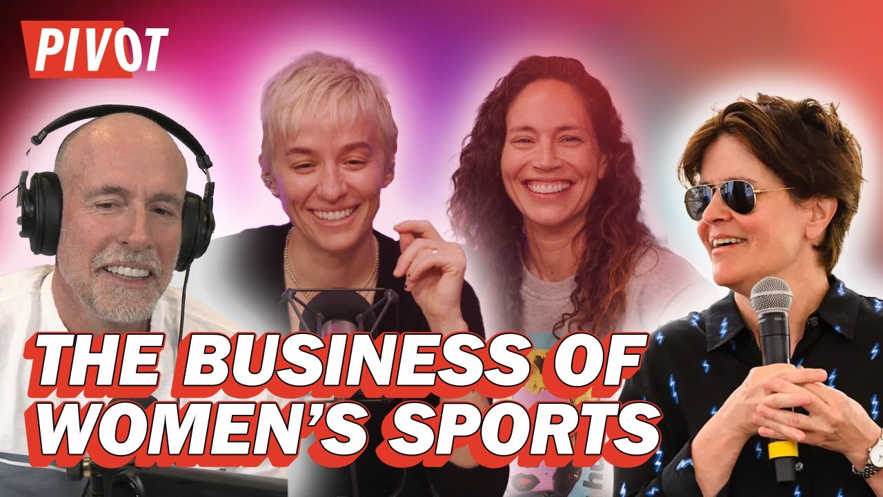 Sue Bird and Megan Rapinoe on the Booming Business of Women's Sports | Pivot