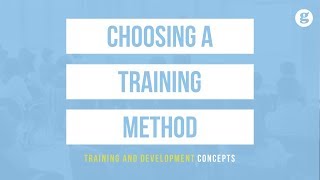 Choosing a Training Method