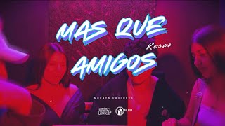 Kesao - Más Que Amigos