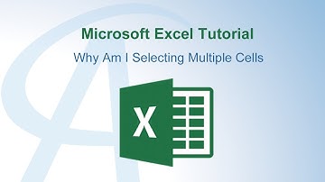 Why Am I Selecting Multiple Cells In Excel