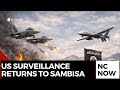 US Resumes Surveillance Flights Over Sambisa After Sokoto Air Strikes US Resumes Surveillance Flights Over Sambisa After Sokoto Air Strikes