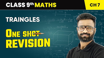 Triangles - One Shot Revision | Class 9 Maths Chapter 7 | CBSE 2025-26