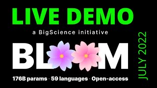 BigScience BLOOM Language Model: Live DEMO w/ LLM on Policy, Tech, Science and Economy.