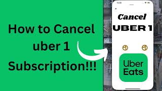 The Easy Way To Cancel Uber One Subscription