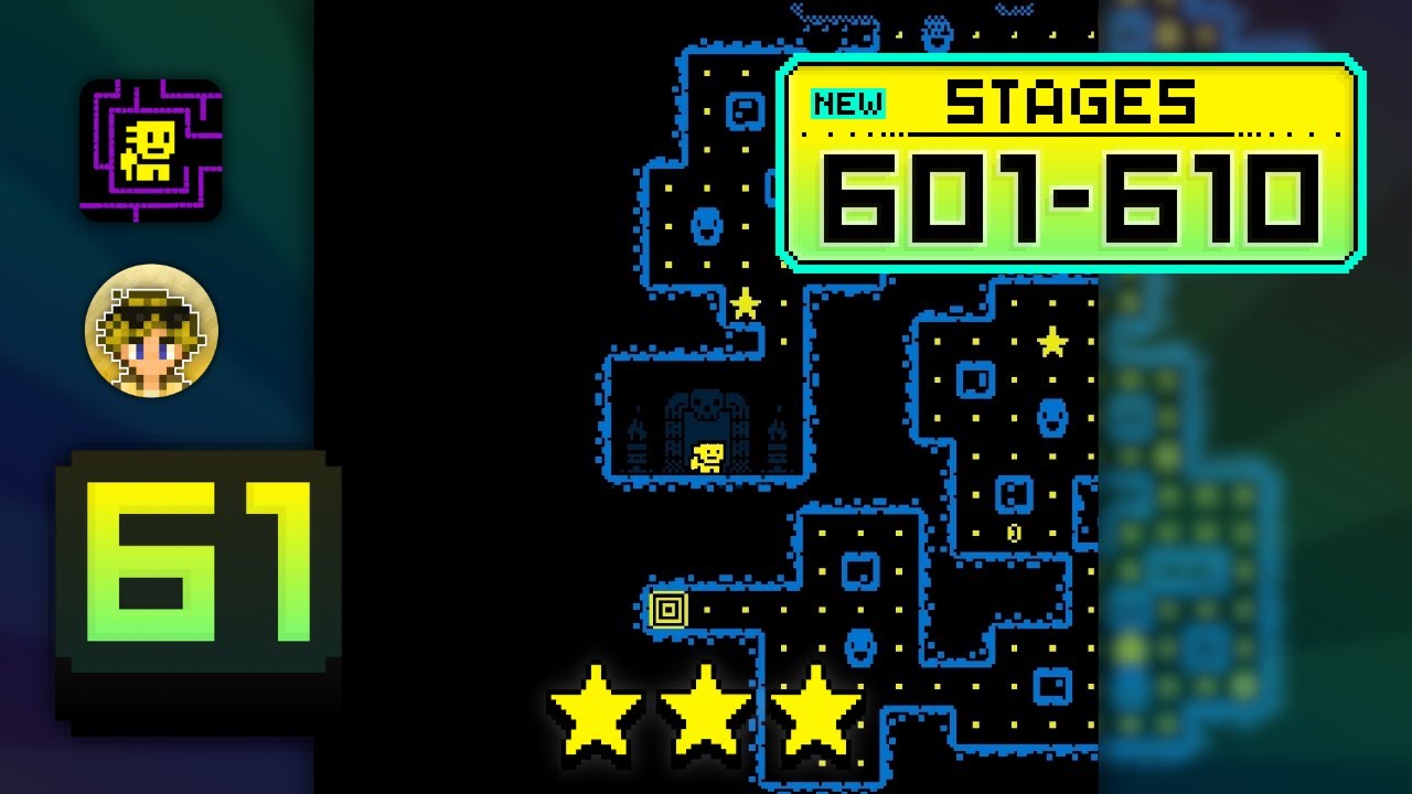 TOMB OF THE MASK | Part 61 (Stages 601-610) | WalkThrough