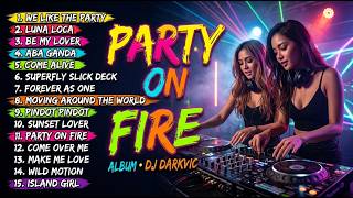 Download Lagu 🎶PARTY ON FIRE ALBUM MUSIC🔥-DJ DARVIC REMIX 2026🎧🔥BEST EDM REMIX 2026