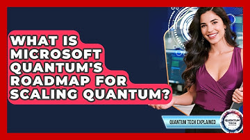 What Is Microsoft Quantum