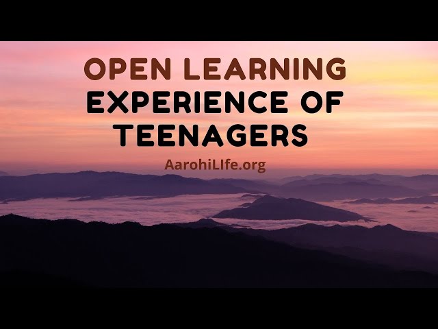 Experience of Teenagers #OpenLearner