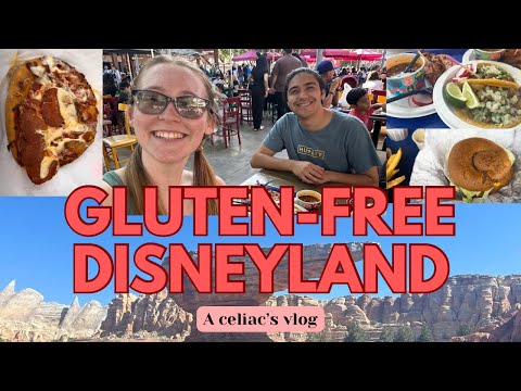 HOW TO Eat Gluten-free at Disneyland and California Adventure Park Celiac Disease Travel Tips