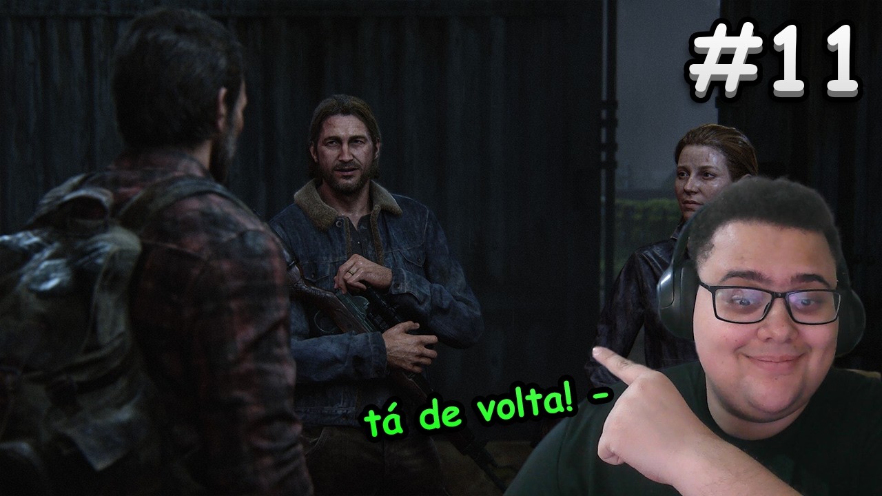 The Last of Us Part I #11 – TOMMY! quanto tempo... | Gameplay PT-BR