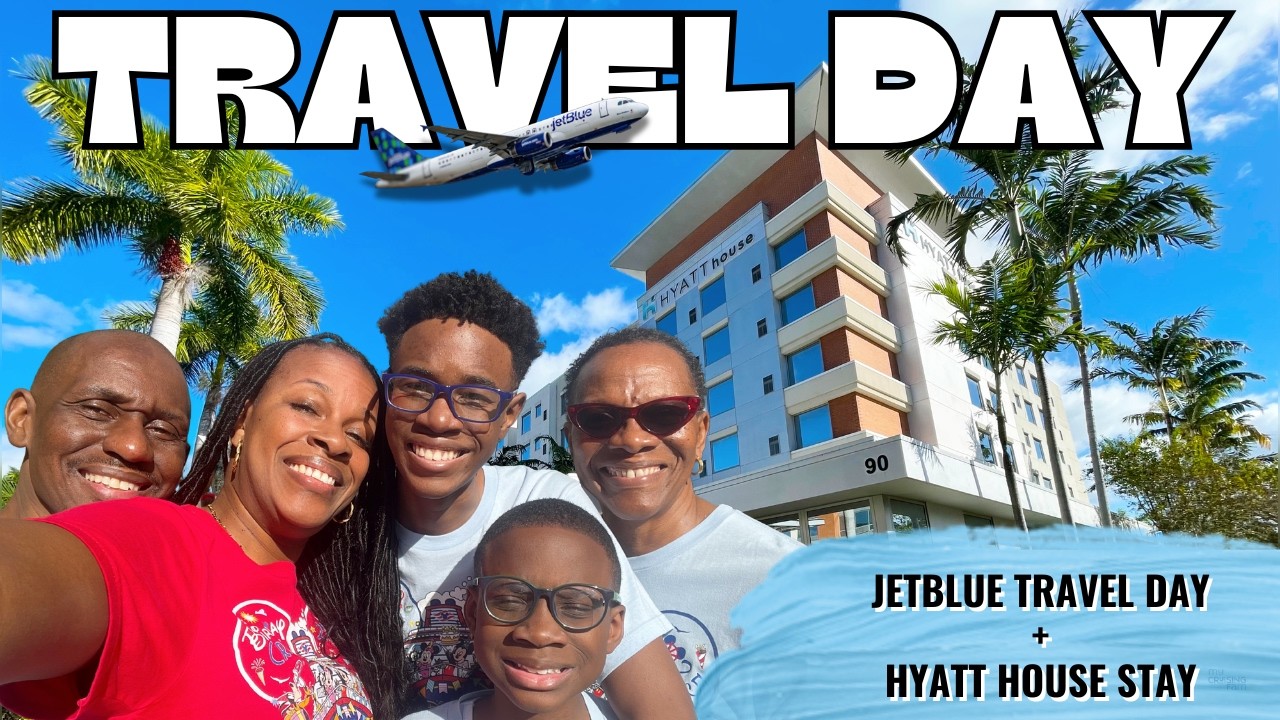 Cruising from Port Everglades? Our JetBlue Flight & Hyatt House Experience | Family of 5