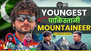YOUNGEST PAKISTANI 🇵🇰 MOUNT EVEREST CLIMBER 🏔️ | Parth Upadhyaya Ft.Shehroze Kashif 🔥