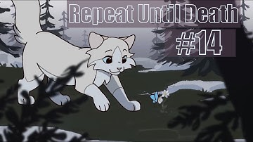 Repeat Until Death- Spiderleg MAP Part 14