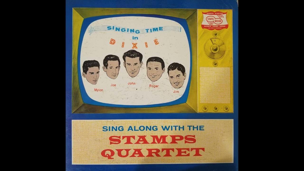 While Ages Roll Stamps Quartet YouTube