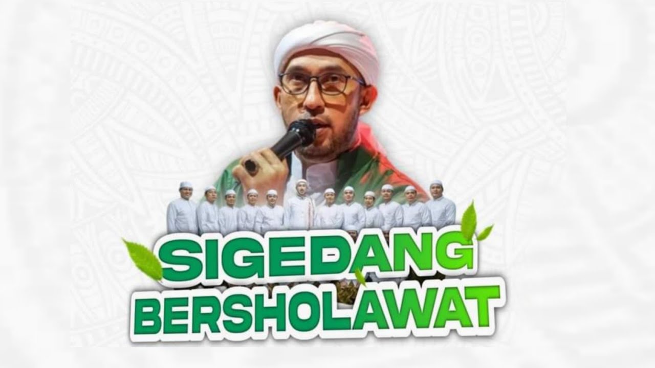 🔴 SIGEDANG BERSHOLAWAT BERSAMA AZ ZAHIR