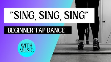 Beginner Tap Dance - "Sing, Sing, Sing" | Benny Goodman | Easy Tap Dancing Choreography!