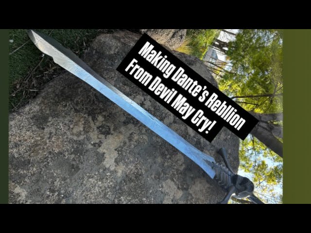How I Made My Rebellions Sword From Devil May Cry! 