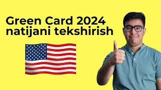 GREEN CARD NATIJANI TEKSHIRISH 2024