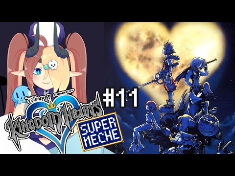 #11 | Kingdom Hearts キングダムハーツ「PC」final「SUPER MECHE」
