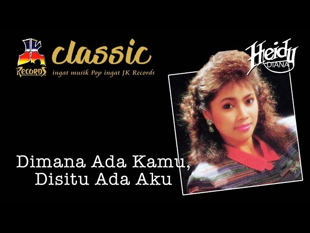Heidy Diana - Di Mana Ada Kamu Disitu Ada Aku (Official Music Video) class=
