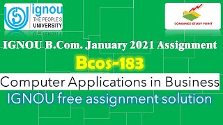 bcos183solvedassignment2021-22 IGNOU bcom assignment January 2021-22computerapplicationinbusiness