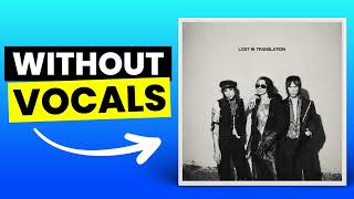 Lost In Translation - Palaye Royale | Instrumental (Karaoke/No Vocals)