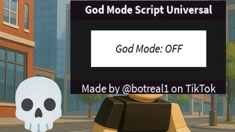God mode universal script🔥 | UNKILLEBLE!