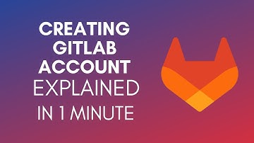 How To Create GitLab Account? (2024)
