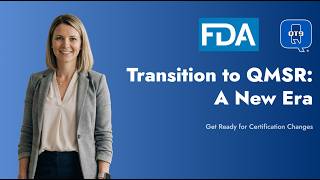 Navigating the New QMSR | Essential Steps for Medical Device Compliance