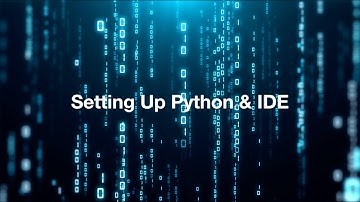 Installing Python & Setup IDE