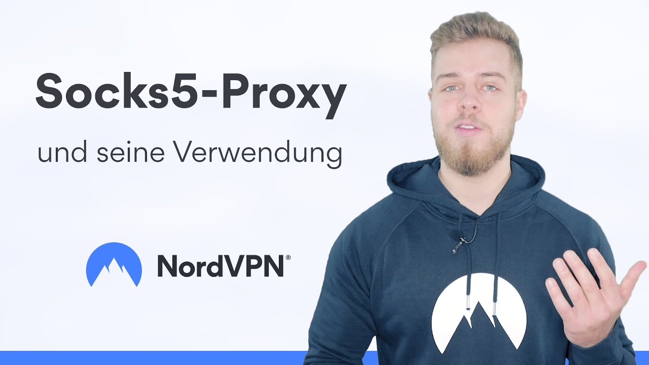 Socks5Proxy und seine Verwendung NordVPN YouTube