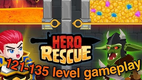 Hero Rescue - All 121-135 Levels Gameplay Android, iOS