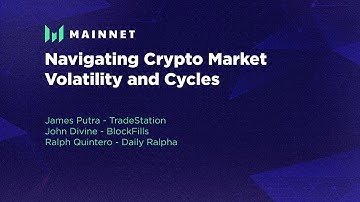 Navigating Crypto Market Volatility and Cycles - Messari Mainnet 2022