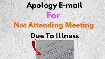 Apology Email For Not Attending Meeting Due To Illness | Apology Email For Not Attending A Meeting