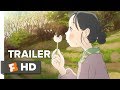 In this corner of the world trailer 1 2017  movieclips indie