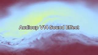 Audioup V14 Sound Effect